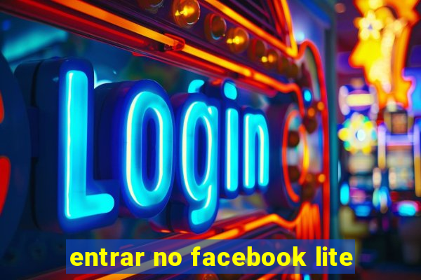 entrar no facebook lite